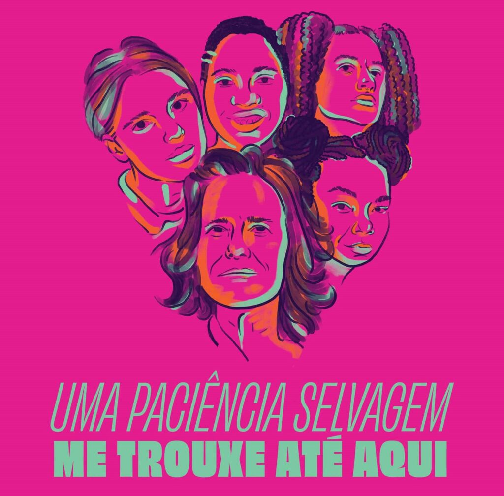 Movie poster for Uma Paciência Selvagem Me Trouxe Até Aqui, with a pink background and line art drawings of the faces of the five main characters clustered together.