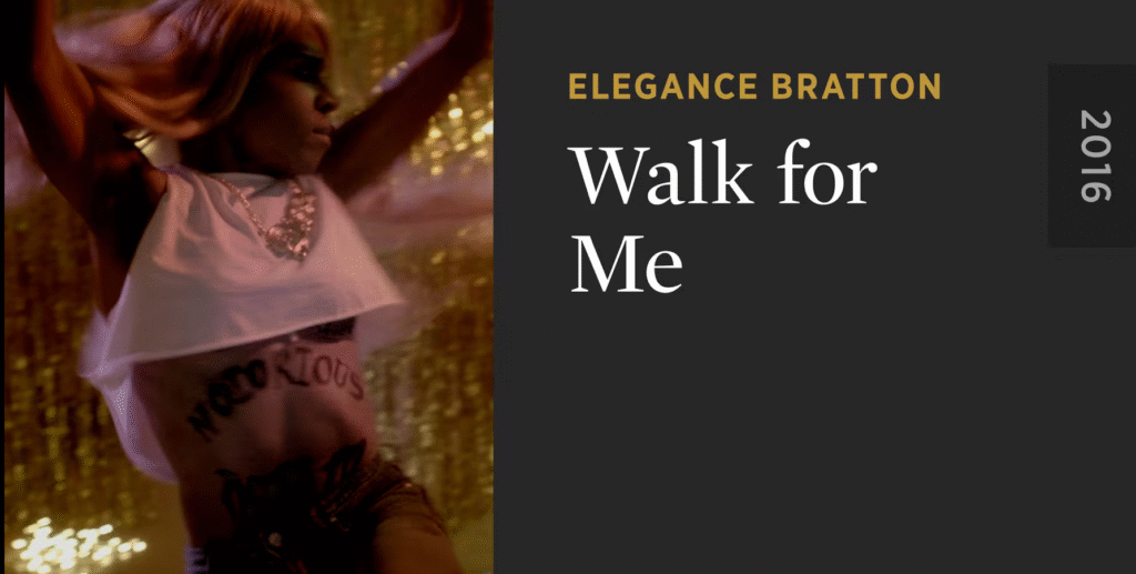 Criterion Channel movie poster of “Walk For Me” (2016), directed by Elegance Bratton, showing Hanna (Aaliya King) wearing a long blond wig, a white crop top, and a gold necklace, with the word “notorious” written in all caps on her abdomen, dancing in front of a gold shimmery curtain.