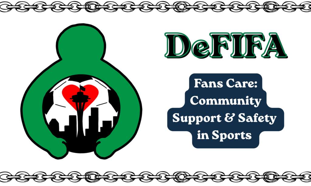 Header graphic with chains at the top and bottom borders. The main text reads, "DeFIFA. Fans Care: Community Support and Safety in Sports". On the left is cartoony digital art of a person in green hugging a soccer ball that has the Seattle skyline in it.